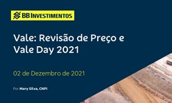 VALE - Revisão de Preço e Vale Day 2021 - Relatório ESPECIAL